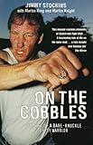 On the Cobbles: The Life of a Bare-Knuckle Gypsy Warrior