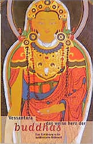 Das Weise Herz Der Buddhas Eine Einfuhrung In Die Buddhistische Bilderwelt Reise In Die Welt Der Buddha Bilder Und Erlauterung Ihrer Vielfalt An Ausserer Und Innerer Symbolik Vessantara Theo Kierdorf Hildegard Hohr