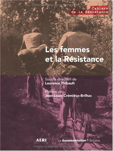 Les  femmes et la Résistance