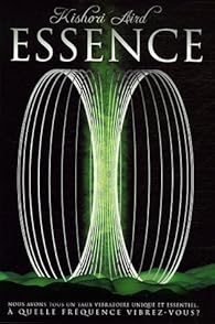 Essence A Quelle Frequence Vibrez Vous Babelio