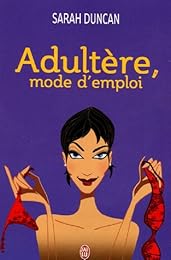 Adultère, mode d'emploi