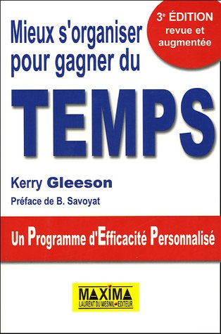 Mieux S'organiser Pour Gagner Du Temps: Un Programme D'efficacité Personnalisé by (Paperback)