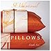 Sew Sensational: Pillows by 