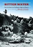 Bitter Water: Diné Oral Histories of the Navajo-Hopi Land Dispute (First Peoples: New Directions in by Malcolm D. Benally, Jennifer Nez Denetdale