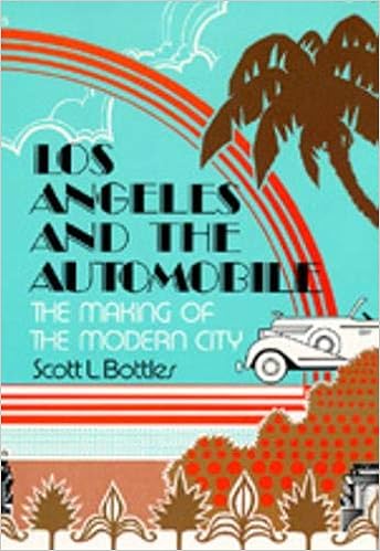 Amazon - Los Angeles and the Automobile: The Making of the Modern City:  Bottles, Scott L.: 9780520073951: Books