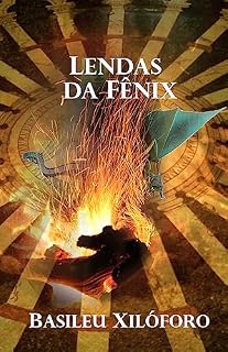 Livro Lendas da Fênix (Grande Fênix Livro 3)