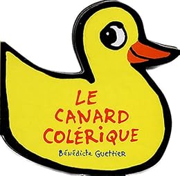 Le  canard colérique