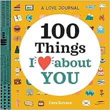 A Love Journal: 100 Things I Love about You: A Journal (100 Things I Love About You Journal)
