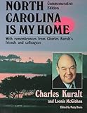 Front cover for the book North Carolina Is My Home by Charles Kuralt