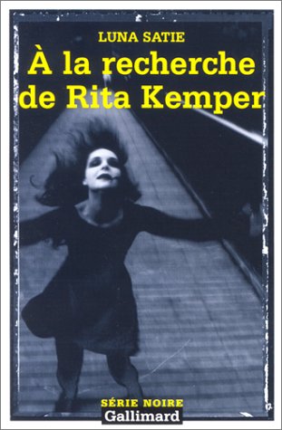 À la recherche de Rita Kemper
