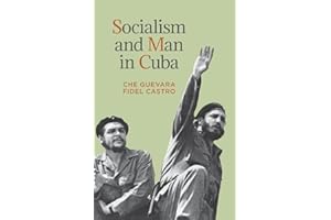 Socialism and Man in Cuba