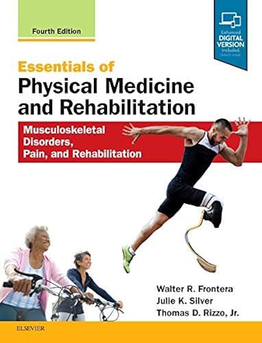Download Essentials of Physical Medicine and Rehabilitation: Musculoskeletal Disorders, Pain, and Rehabilitation PDF