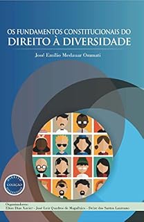 Livro Os Fundamentos Constitucionais do Direito à Diversidade (Coleção Direito e Diversidade Livro 2)