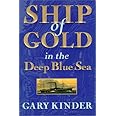 Ship of Gold in the Deep Blue Sea