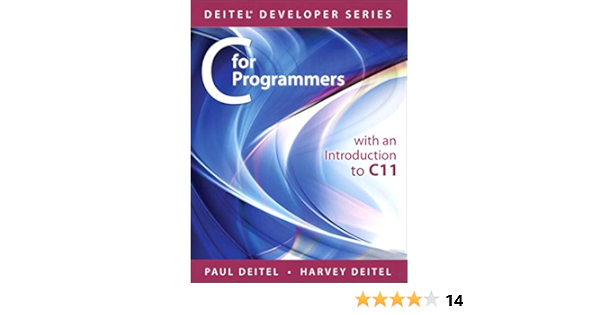 Amazon Com C For Programmers With An Introduction To C11 Deitel Developer Series Ebook Deitel Paul Deitel Harvey Deitel Harvey Kindle Store