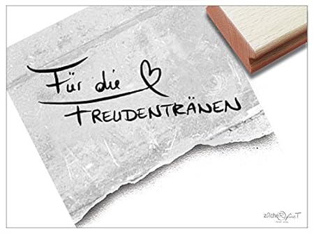 Stempel -Textstempel FÜR DIE FREUDENTRÄNEN Handschrift- Schriftstempel für Glückwünsche zur Hochzeit, Karten Gastgeschenke Ti