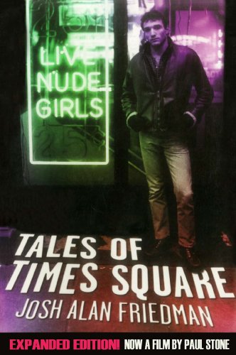 Tales of Times Square: Expanded Edition by Josh Alan Friedman