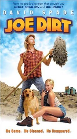 Amazon Com Joe Dirt Vhs David Spade Brittany Daniel Dennis Miller Adam Beach Christopher Walken Jaime Pressly Kid Rock Erik Per Sullivan Megan Taylor Harvey Caroline Aaron Fred Ward John Farley Bob Zany