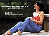 The Person I Don't Have Time to Be...Is the Person I Am, , 0970969406