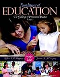 Foundations of Education : The Challenge of Professional Practice, McNergney, Robert F. and McNergney, Joanne M., 0205389287