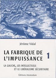 La  gauche, les intellectuels et le libéralisme sécuritaire