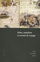 Notes, notations et carnets de voyage