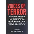 Voices of Terror: Manifestos, Writings and Manuals of Al Qaeda, Hamas, and other Terrorists from around the World and Through