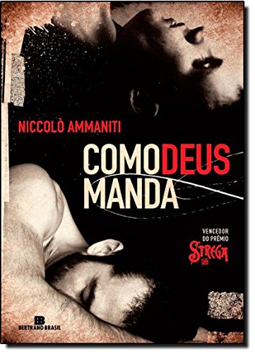 Como Deus Manda - Come Dio Comanda (Em Portugues do Brasil)
