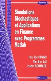 Simulations stochastiques et applications en finance avec programmes Matlab