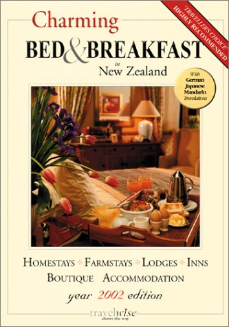 Charming Bed & Breakfast in New Zealand (2002 edition)