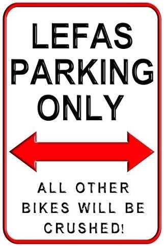 Lefas Parking Only Aluminum Metal Signs 8 x 12 inches by Valentine Herty