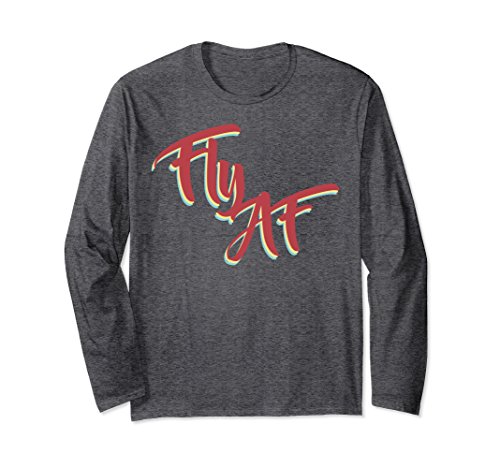 Unisex Fly AF Confidant Funny Cursive Phrase Long Sle Small Dark Heather