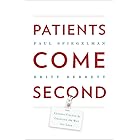 Patients Come Second: Leading Change by Changing the Way You Lead