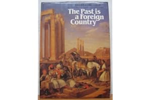 The Past is a Foreign Country