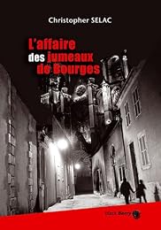 L' affaire des jumeaux de Bourges