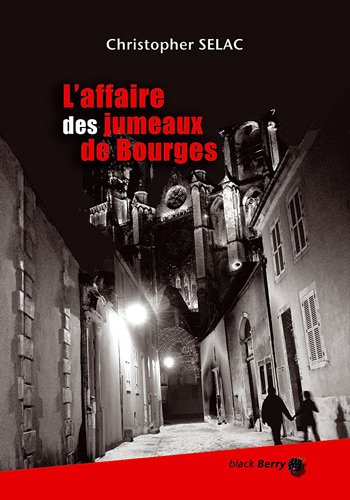 L' affaire des jumeaux de Bourges