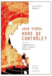 Jeux vidéo, hors de contrôle ?