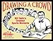 DRAWING A CROWD: Bill Gallo's Greatest Sports Moments by Bill Gallo, Phil Cornell