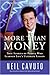 More Than Money: True Stories of People Who Learned Life's Ultimate Lesson - Book by Neil Cavuto