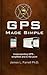 GPS Made Simple