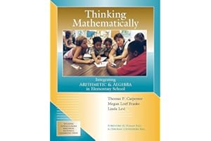 Thinking Mathematically: Integrating Arithmetic & Algebra in Elementary School