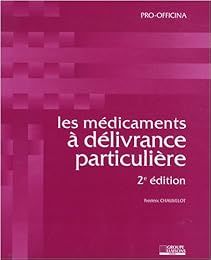 Les  médicaments à délivrance particulière