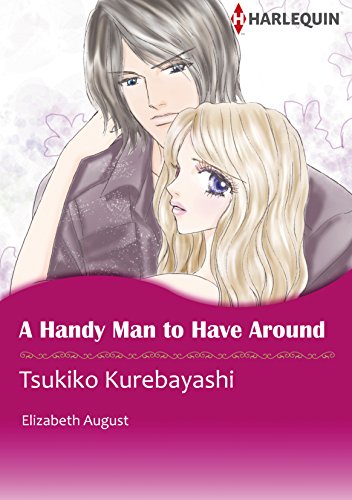 A Handy Man to Have Around: Harlequin comics by ELIZABETH AUGUST