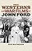 The Westerns and War Films of John Ford (Film and History) by Sue Matheson