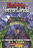 Escalofrios HorrorLandia #1: La venganza del muneco viviente: (Spanish language edition of Goosebumps HorrorLand #1: Revenge of the Living Dummy) (Spanish Edition)