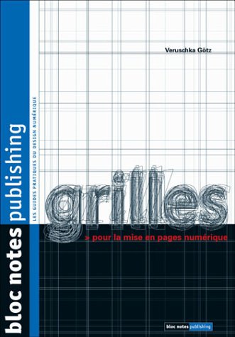 Grilles : Pour la mise en pages numérique by (Paperback)