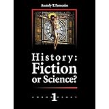 History: Fiction or Science? Dating methods as offered by mathematical statistics. Eclipses and zodiacs.: New Chronology vol.1