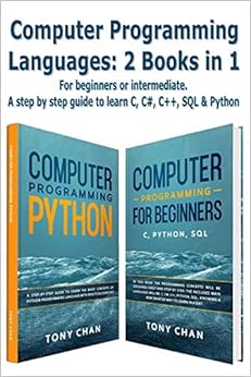 Computer programming languages: 2 books in 1: For beginners or ...