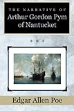 The Narrative of Arthur Gordon Pym of Nantucket