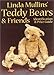 Linda Mullins Teddy Bears & Friends Identification & Price Guide by